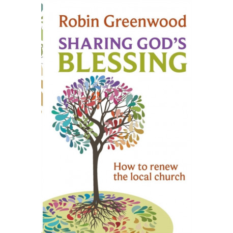 Sharing God's Blessing: Transforming Church Conversations