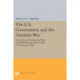 The U.S. Government and the Vietnam War: Executive and Legislative Roles and Relationships, Part IV: July 1965-January 1968