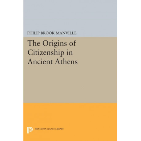 The Origins of Citizenship in Ancient Athens