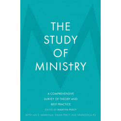 The Study of Ministry: A Comprehensive Survey of Theory and Best Practice
