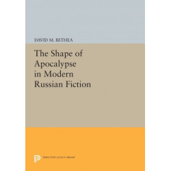 The Shape of Apocalypse in Modern Russian Fiction