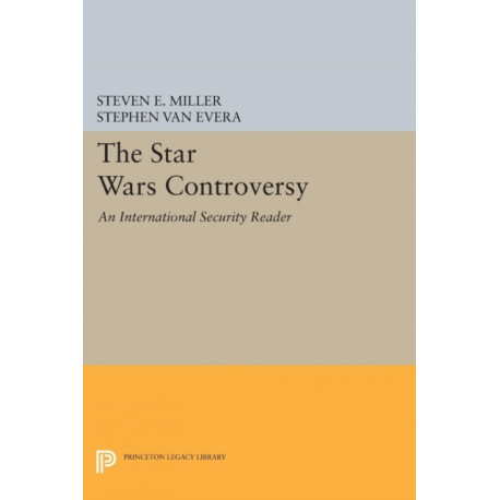 The Star Wars Controversy: An International Security Reader