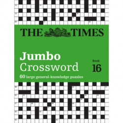 The Times 2 Jumbo Crossword Book 16: 60 Large General-Knowledge Crossword Puzzles