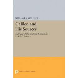 Galileo and His Sources: Heritage of the Collegio Romano in Galileo's Science