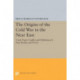 The Origins of the Cold War in the Near East: Great Power Conflict and Diplomacy in Iran, Turkey, and Greece
