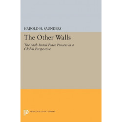 The Other Walls: The Arab-Israeli Peace Process in a Global Perspective - Revised Edition