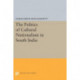 The Politics of Cultural Nationalism in South India