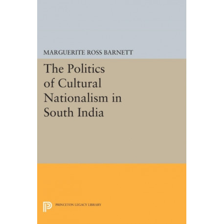 The Politics of Cultural Nationalism in South India