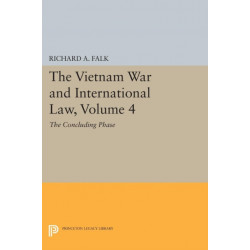 The Vietnam War and International Law, Volume 4: The Concluding Phase