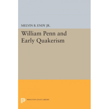 William Penn and Early Quakerism