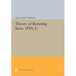 Theory of Rotating Stars. (PSA-1), Volume 1