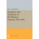Tradition and Authority in the Western Church, 300-1140