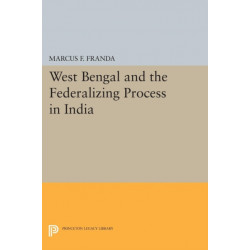 West Bengal and the Federalizing Process in India
