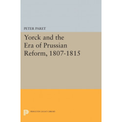 Yorck and the Era of Prussian Reform