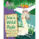 Iris's Wild Ride: Band 05/Green