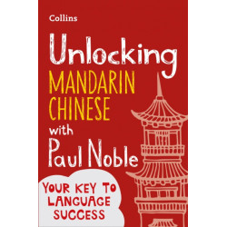 Unlocking Mandarin Chinese with Paul Noble