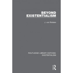 Beyond Existentialism