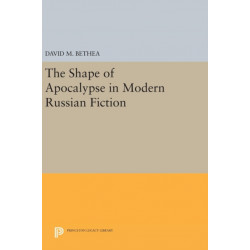 The Shape of Apocalypse in Modern Russian Fiction