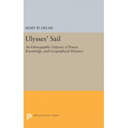 Ulysses' Sail: An Ethnographic Odyssey of Power, Knowledge, and Geographical Distance