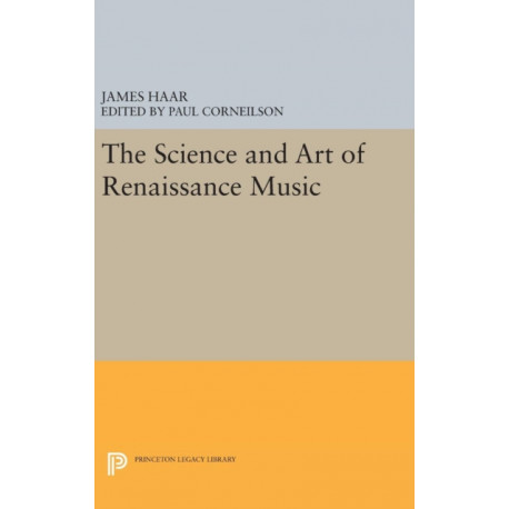 The Science and Art of Renaissance Music