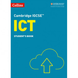 Cambridge IGCSE™ ICT Student's Book