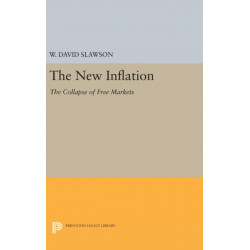 The New Inflation: The Collapse of Free Markets
