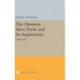The Ottoman Slave Trade and Its Suppression: 1840-1890