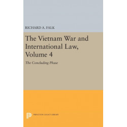 The Vietnam War and International Law, Volume 4: The Concluding Phase