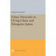 Urban Networks in Ch'ing China and Tokugawa Japan