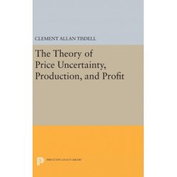 The Theory of Price Uncertainty, Production, and Profit