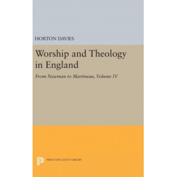 Worship and Theology in England, Volume IV: From Newman to Martineau