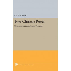 Two Chinese Poets: Vignettes of Han Life and Thought