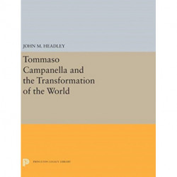 Tommaso Campanella and the Transformation of the World