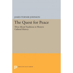 The Quest for Peace: Three Moral Traditions in Western Cultural History