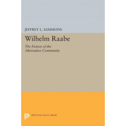 Wilhelm Raabe: The Fiction of the Alternative Community