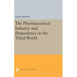 The Pharmaceutical Industry and Dependency in the Third World