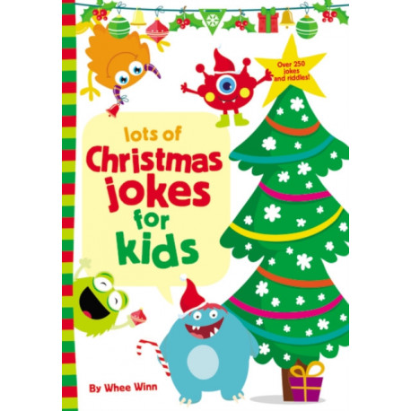 Lots of Christmas Jokes for Kids: A Funny, Laugh Out Loud Holiday Busy Book for Children with Over 250 Jokes, Riddles, and Puns