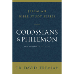 Colossians and Philemon: The Lordship of Jesus