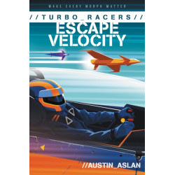 TURBO Racers: Escape Velocity
