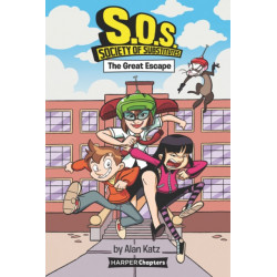 S.O.S.: Society of Substitutes -1: The Great Escape