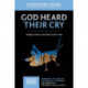 God Heard Their Cry Discovery Guide: Finding Freedom in the Midst of Life's Trials