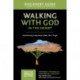 Walking with God in the Desert Discovery Guide: Experiencing Living Water When Life is Tough