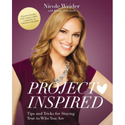 Project Inspired: Tips and Tricks for Staying True to Who You Are