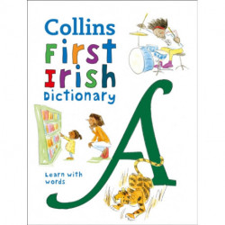 First Irish Dictionary: 500 First Words for Ages 5+