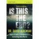 Is This the End? Bible Study Guide: Signs of God's Providence in a Disturbing New World