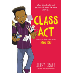 Class Act: A Graphic Novel