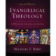 Evangelical Theology, Second Edition: A Biblical and Systematic Introduction