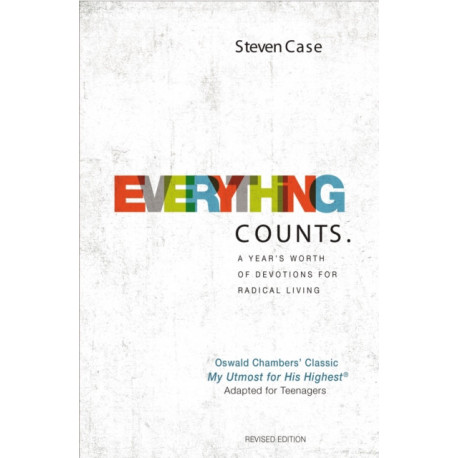 Everything Counts Revised Edition: A year’s worth of devotions for radical living
