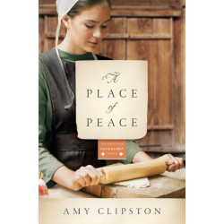 A Place of Peace: A Novel