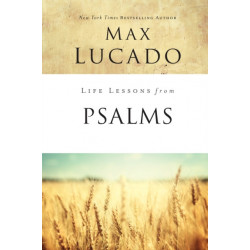 Life Lessons from Psalms: A Praise Book for God’s People